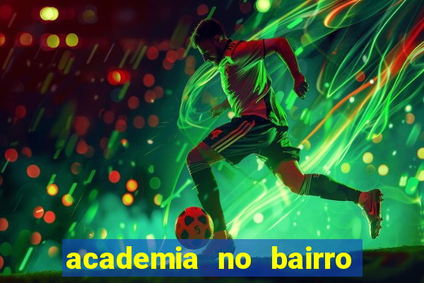 academia no bairro vila nova